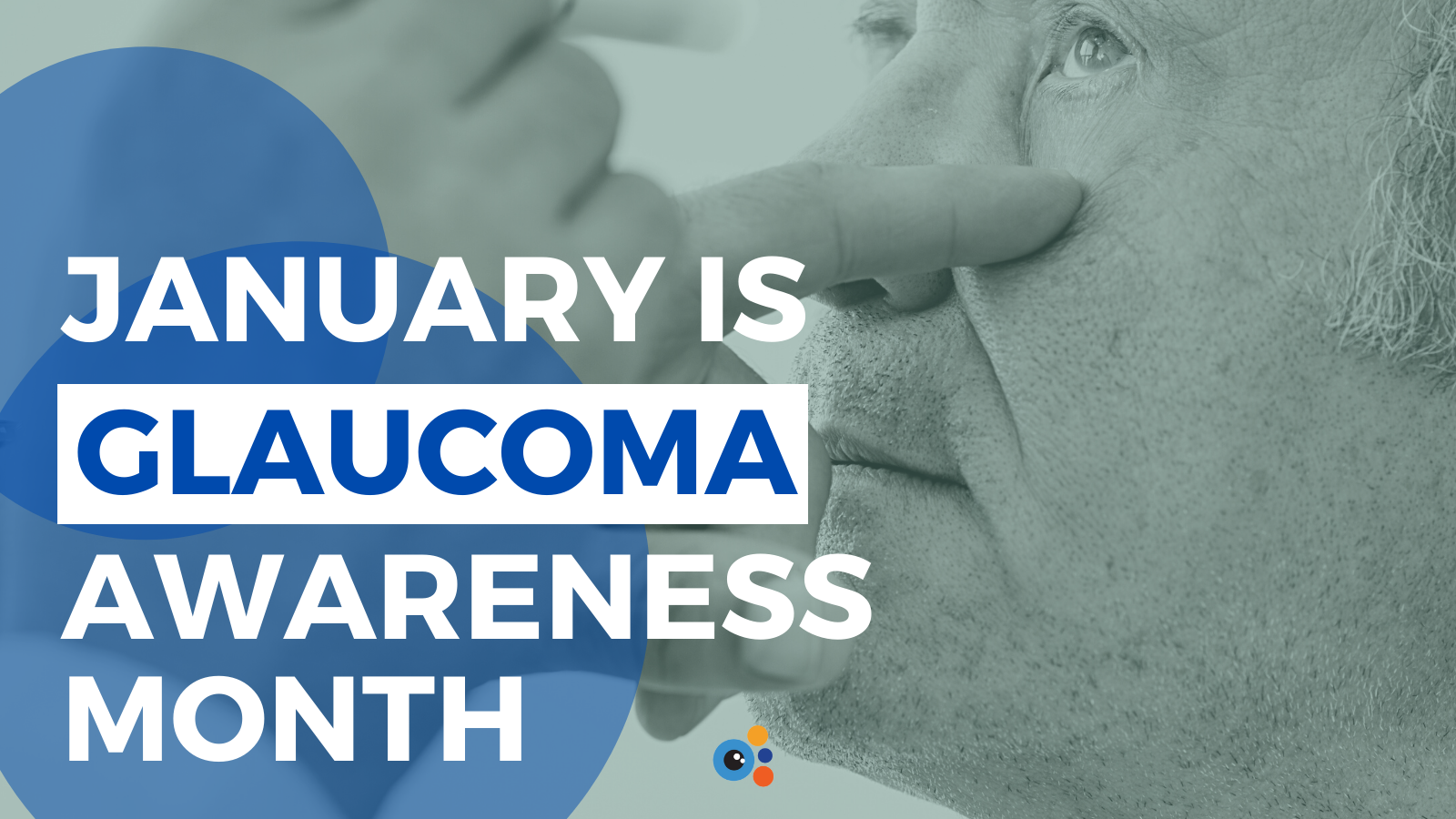January is Glaucoma Awareness Month